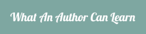 what-an-author-can-learn